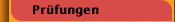 Pr&uuml;fungen