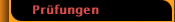Pr&uuml;fungen